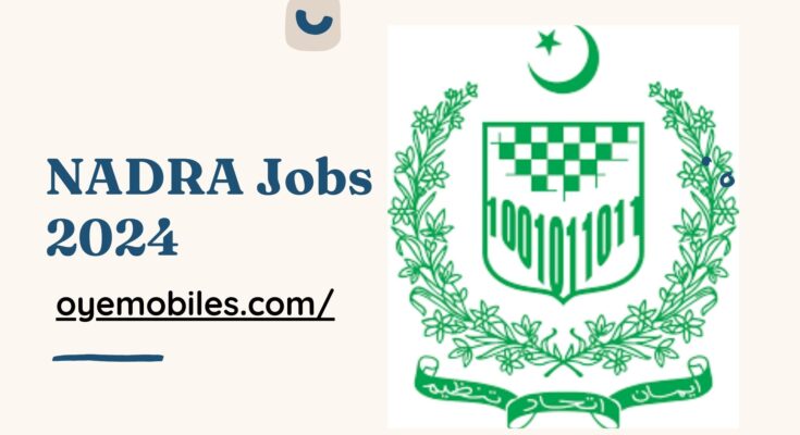 National Database and Registration Authority NADRA Jobs 2024