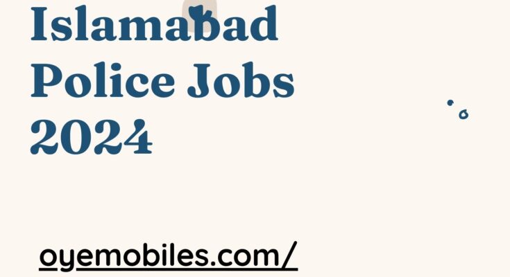 Islamabad Police Jobs 2024